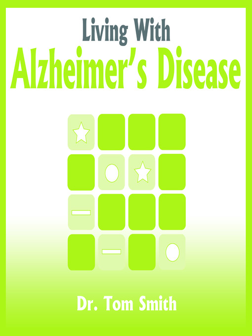 Title details for Living With Alzheimer's Disease by Dr. Tom Smith - Available